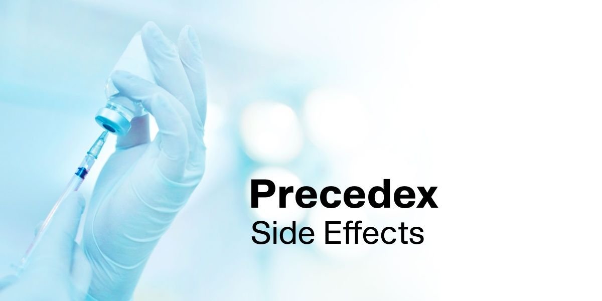 Precedex: Clinical Uses, Side Effects, and Withdrawal Risks