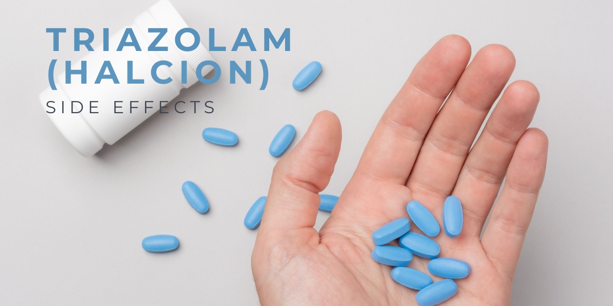 a photo of a hand holding blue Halcion pills and the text Triazolam (Halcion) side effects beside it